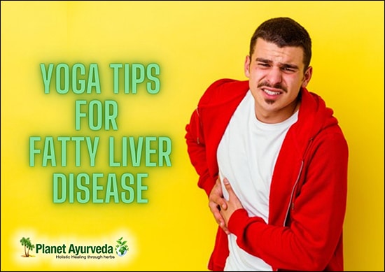 Yoga Tips For Fatty Liver Disease