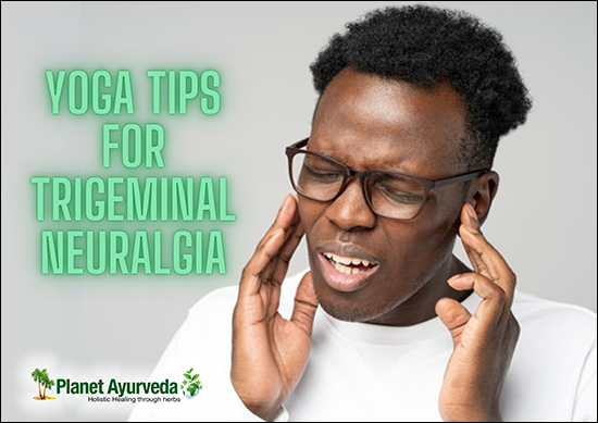 Trigeminal Neuralgia Yoga Tips For Trigeminal Neuralgia