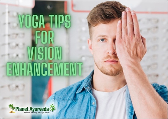 Yoga Tips For Vision Enhancement